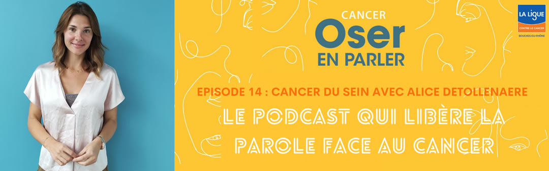 Podcast : Oser en parler - Octobre Rose